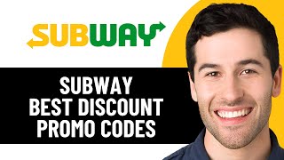 HOW TO GET BEST SUBWAY DISCOUNT PROMO CODES 2026! (FULL GUIDE)