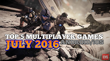 Top 5 multiplayer games of July 2016 for Android/iOS (Wi-Fi/Bluetooth)