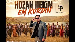 Hozan Heki̇m Em Kurdun 2026