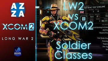 All the Soldier Classes in Long War 2 | LW2 vs XCOM2 | Differences between Vanilla and Long War 2
