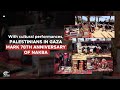 With cultural performances, Palestinians in Gaza mark 78th anniversary of Nakba