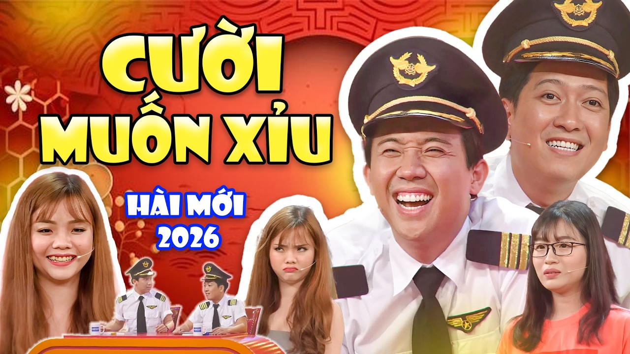 CƯỜI MUỐN XỈU Trấn Thành, Trường Giang 