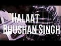 Halaat  bhushan singh  2019 official music  album halaat 
