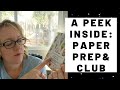 A Peek Inside: Paper Prep & Club