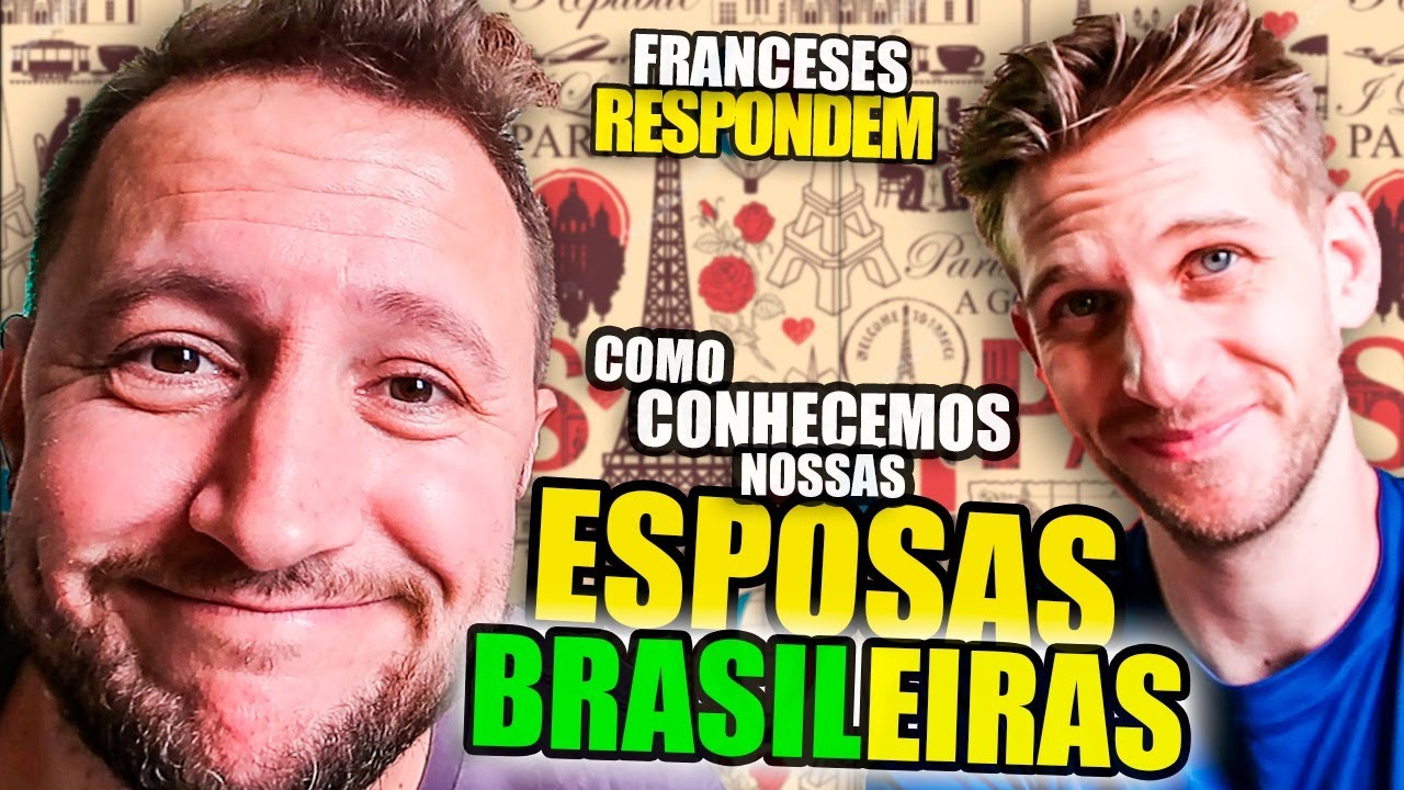 COMO CONHECEMOS NOSSAS ESPOSAS BRASILEIRAS