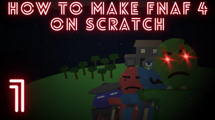How to Make Fnaf 4 on Scratch Part 1