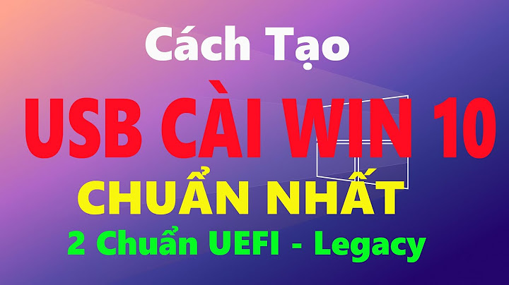 Hướng dẫn cài win 10 vào usb năm 2024