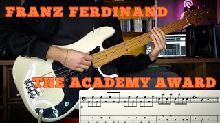 Franz Ferdinand - The Academy Award ///Bass Line [Play Along Tab]