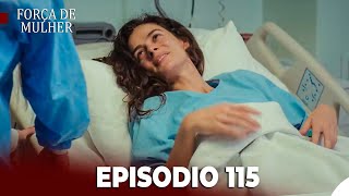 Força de Mulher Episódio 115 (Dublado em português) Parte 1 + Comentários