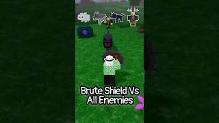 Brute Shield Vs All Enies 99 Nights In The Forest