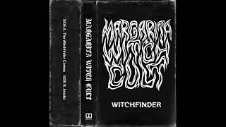 MARGARITA WITCH CULT - Witchfinder (full EP 2022)