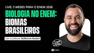 Brazilian Biomes for ENEM 2026 | Biology with Prof. Guilherme Goulart Brazilian Biomes for ENEM 2026 | Biology with Prof. Guilherme Goulart