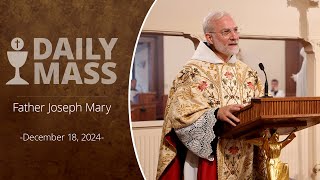 Catholic Daily Mass - Daily TV Mass - December 18, 2024