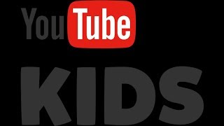 YouTube Kids - A Brief Introduction For Parents