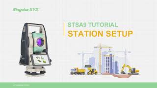 STSA9 Total Station Tutorial - Station Setup
