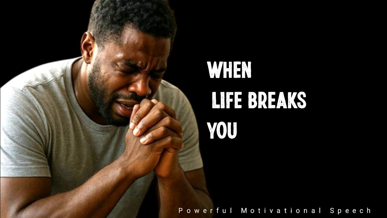 WHEN LIFE BREAKS YOU - Powerful Motivational Speech  | USA | English 2026