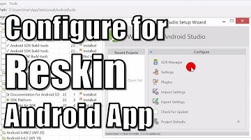 How to Configure Android SDK Correctly for Reskin Android Apps