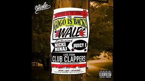 Clapper - Wale Ft. Nicki Minaj & Juicy J