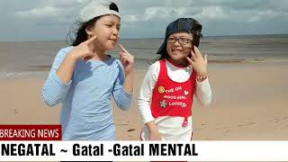 Download lagu Negatal ~ Gatal - Gatal. MENTAL