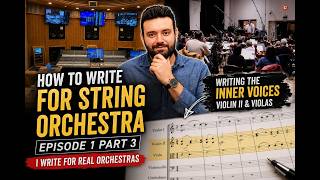 How to Write for String Orchestra   Writing the Inner Voices Violin II & Viola   EP1 PT3