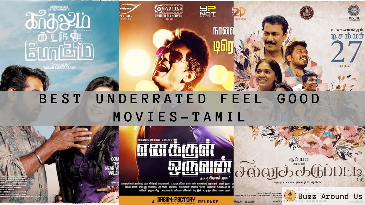 Best underrated feel good movies in Tamil Top 6 Buzz Around Us