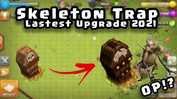 Skeleton Trap Upgrade from lvl 1 - 4 MAX lastest update | Clash of Clans 2021