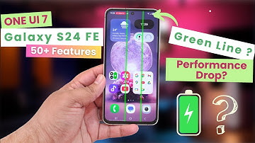 Galaxy S24 FE Android 15 One UI 7 Review – Should You Update ? Green Line, New Features, Battery ?