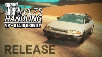 GTA IV HANDLING v1.75 - 3D WHEELCOLLIDER + GTA IV GRAVITY RELEASE NOW! - VEHICLEPACK v8 FOR GTA SA