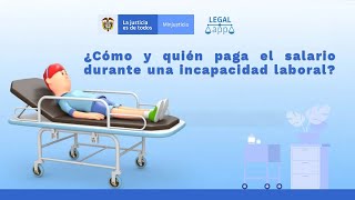 ¿Cómo y quién paga el salario durante una incapacidad laboral ?