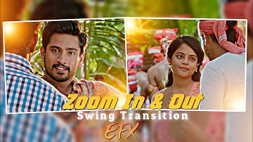 Zoom In And Out + Swing Transition | EFX 🔥 | Alight Motion | Efx Tutorial