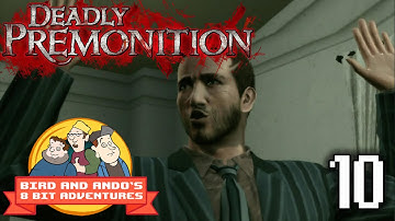 Deadly Premonition (Part 10) | Bird and Ando