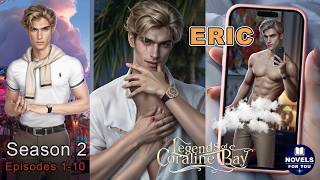 🌀ERIC route💎LEGENDS OF CORALINE BAY - Season 2 Episodes 1-10 / Another World's History