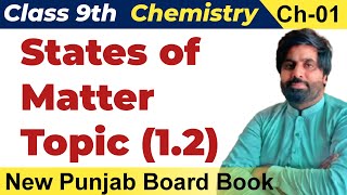 9th Class Chemistry | Chapter 1 – States of Matter (1.2) | Sir Bilal | New Punjab Textbook 2025