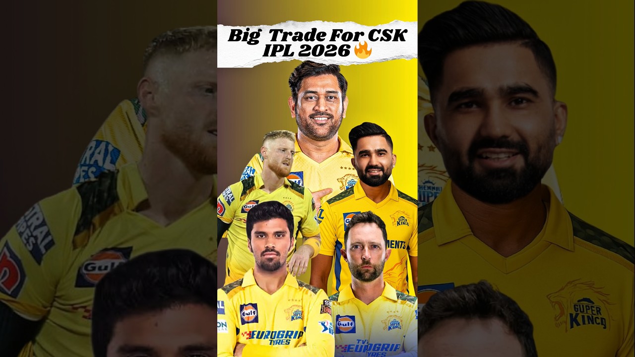 Big Trade For CSK IPL 2026 😱 CSK is Planning Something Big 🔥