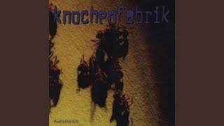 Miniatura de "Knochenfabrik - Bring dich um"