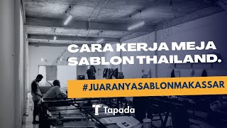 Cara kerja meja sablon thailand.
