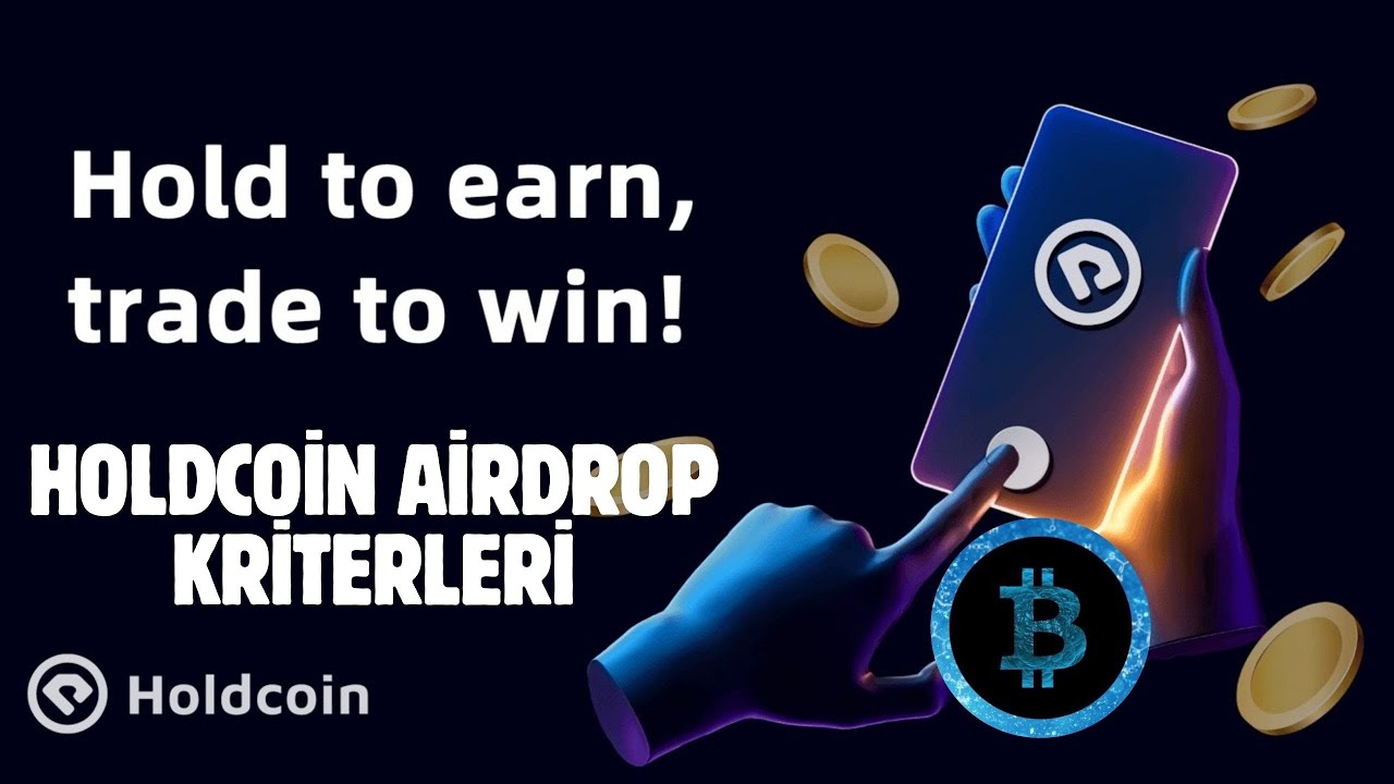 HOLD COİN AİRDROP KRİTERLERİ VE HOLDBOX! | HOLDCOİN TELEGRAM AİRDROP ...