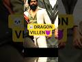 most powerful villen in dragon movie #video #facts #bollywood #salaar #newmovie#movie #viral #shorts