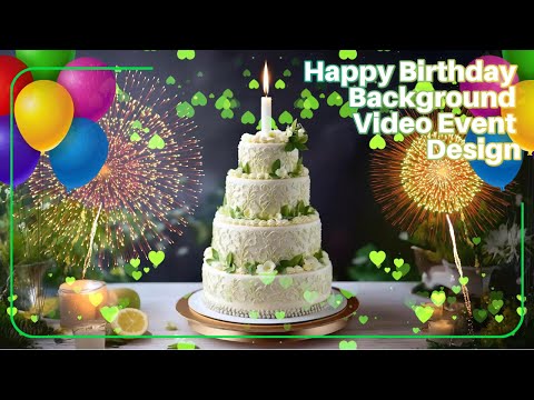 Happy Birthday Background Video 💖 Birthday Ambience 💖Display Heart Firecracker 1hour No music 4k