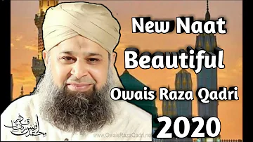 Owais Raza Qadri   Mera Dil Aur Mera Jan Naat By Naat Power Beautiful Naat New Naat 2020 Official...