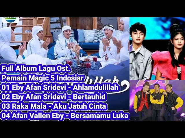 Full Album Pemain Magic 5 Indosiar #alhamdulillah #magic5 #sinetron #soundtrack class=