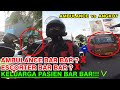 AMBULANCE vs ANGKOT | Keluarga PASIEN Langsung BAR-BAR!!!