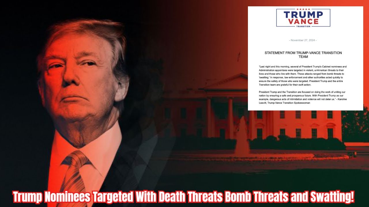 Trump Nominees Targeted With Death Threats Bomb Threats and Swatting ...