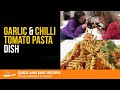 Garlic &amp; Chilli Tomato Pasta Dish - Nadia Sawalha Quick &amp; Easy Recipes