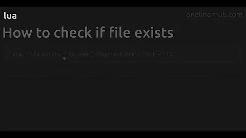 How to check if file exists #lua