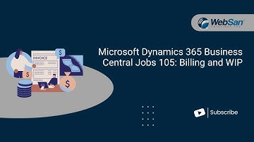 Microsoft Dynamics 365 Business Central Jobs/Project 105: Billing and WIP