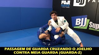 Passagem De Guarda Cruzando O Joelho Contra Meia Guarda (Guarda-Z) Com Lucas Lepri