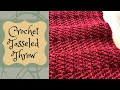 How To Crochet A Blanket: Crocheted Tasseled Throw