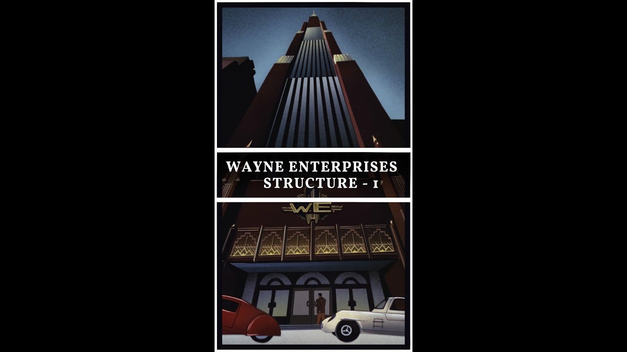 Inside Wayne Enterprise A Look at Bruce Wayne's Multinational
