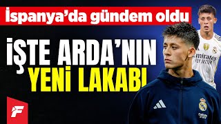 Arda Gülerin İspanyadaki Yeni Lakabı Gururlandırdı Son Maçından Sonra...